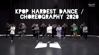 HARDEST KPOP DANCE / CHOREOGRAPHY OF 2020