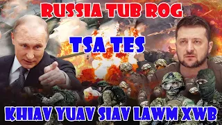 🔴Xov Xwm Kub 16/8:Ukraine Tua Russia Nyhav Heev Tub Rog Russia Tsa Tes Khiav Yuav Siav Lawm Xwb