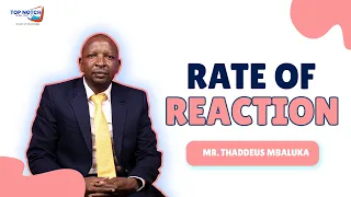 Rate of Reaction | Mr. Thaddeus Mbaluka