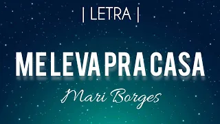 Me Leva Pra Casa - Mari Borges | Legendado