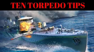 Ten Torpedo Tips | World of Warships Legends Console