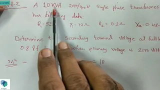 Voltage Regulation of Transformer Example 2 : Numerical on voltage regulation of transformer