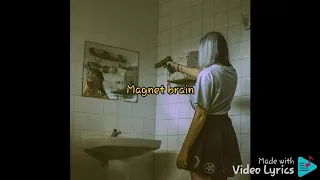 Magnet brain-Fakini (Lyrics video)