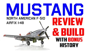 Airfix MUSTANG North American F-51D Mustang 1/48th scale kit - review & build with bonus history!