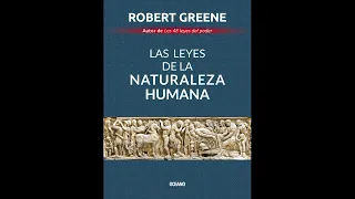 Las leyes de la naturaleza humana Robert Greene Audiolibro (1/6)