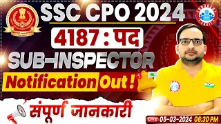 SSC CPO 2024 Notification Out | Sub Inspector 4187 Post, Exam, Syllabus, Details By Ankit Bhati Sir