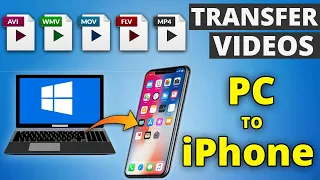 How to Transfer Videos From PC to iPhone - Any Videos (MKV, AVI, MOV etc) Top 3 Easy & Free Methods