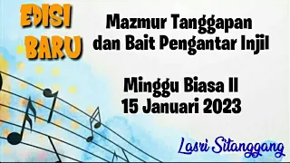 Mazmur Tanggapan||EDISI BARU|| Minggu Biasa II || 15 Januari 2023 || Lasri Sitanggang