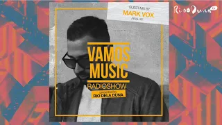 Vamos Radio Show By Rio Dela Duna #535 Guest Mix By Mark Vox