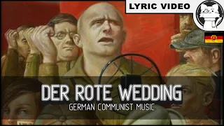 Der Rote Wedding - [⭐ LYRICS GER/ENG] [GDR] [German Communist Song]