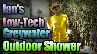 Ian's Low-Tech Greywater Outdoor Shower