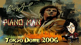 Billy Joel.  Piano Man Tokyo Dome 2006