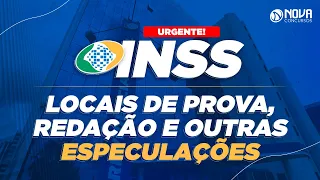 Concurso INSS 2022: LOCAIS DE PROVA, REDAÇÃO E OUTRAS NOTÍCIAS | ENTENDA