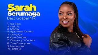 Best Gospel Mix - Sarah Serumaga (Nonstop)| New Ugandan Gospel | Sarah Serumaga Music Ministry