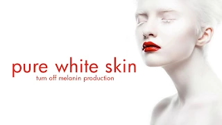 PURE WHITE SKIN: Turn Off Melanin Production - Subliminal Affirmations