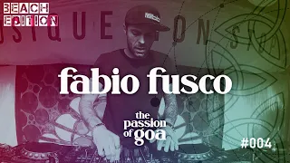 FABIO FUSCO w/ The Passion Of Goa #4 - Live @Open Beach-Area, Edelfettwerk (Hamburg) Goa, PsyTrance