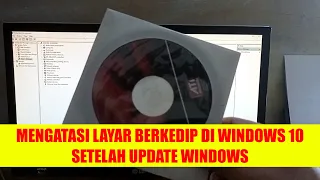 CARA MENGATASI LAYAR BERKEDIP DI WINDOWS 10 || SETELAH UPDATE WINDOWS