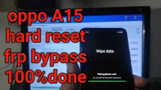 oppo A15 hard reset frp bypass  100%done