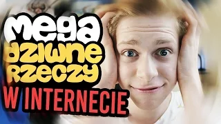 MEGA DZIWNE RZECZY w INTERNECIE!!