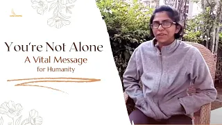 You're Not Alone: A Vital Message for Humanity 🌍 - Alder #support #help #helpothers