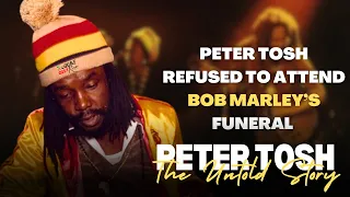 Peter Tosh refused to attend Bob Marley’s funeral - The Untold Story of Peter Tosh