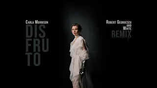 Carla Morrison - Disfruto | Robert Georgescu and White Remix