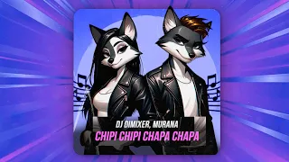 DJ DimixeR, MURANA - Chipi Chipi Chapa Chapa (dubidubidu)