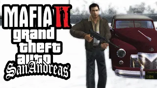 КАК ПЕРЕНЕСТИ MAFIA 2 В GTA SAN ANDREAS ЗА 5 МИНУТ?