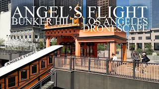 DRONESCAPE: Angel's Flight, Bunker Hill, Los Angeles...