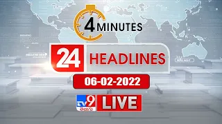 4 Minutes 24 Headlines LIVE || Morning News || 06 February 2022 - TV9