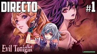 Evil Tonight - Directo #1 Español - Impresiones - Primeros Pasos - Survival Horror - PC