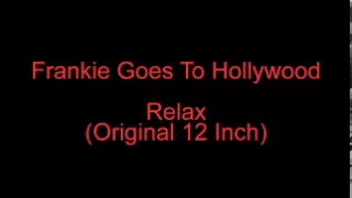 Frankie Goes To Hollywood - Relax (Original 12")