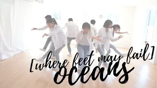 Movement in Christ | Oceans Where Feet May Fail (Hillsong United)