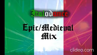 Epic/Medieval Italodance Mix