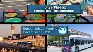 PHX Aviation & Transportation Subcommittee Meeting - June 25, 2019