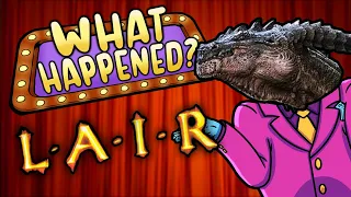 LAIR - What Happened?