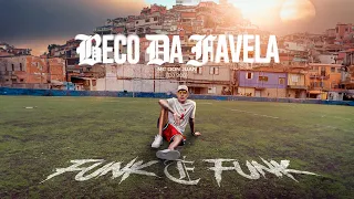 MC Don Juan - Beco da Favela - FUNK É FUNK (Filme Oficial - Parte 4)