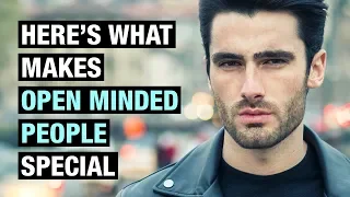 15 Traits That Make Open Minded People Different