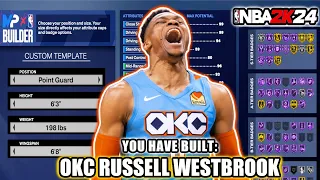 Best *OKC* RUSSELL WESTBROOK BUILD in NBA 2K24
