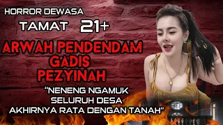 SADIS ❗❗❗DENDAM ARWAH GADIS P3Z1NAH "TERCIDUK Z1NAH DENGAN SUAMI ORANG DI AMUK MAS4 TAMAT