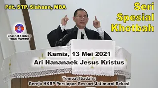 (Seri Spesial Khotbah) PESTA PARNINGOTAN HANANAEK NI TUHAN JESUS (Kamis, 13 Mei) (Lukas 24:44-53)