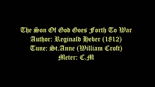 The Son Of God Goes Forth To War Lyrics (St.Anne) # Festivals Of Martyrs And Other Holy Days