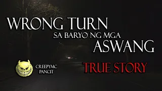 Wrong Turn sa Baryo ng mga Aswang - Tugegarao - True Story