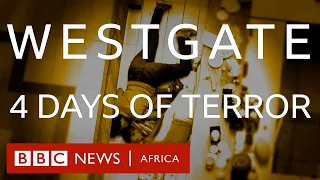 Westgate shopping mall attack: What happened 10 years ago in Kenya? BBC Africa