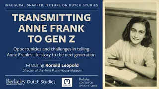 Transmitting Anne Frank to Gen Z - featuring Ronald Leopold, Director of the Anne Frank House Museum