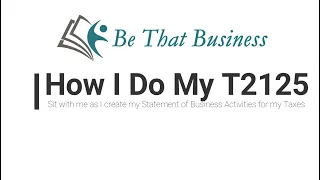 How I Do My T2125 Statement of Business or Professional Activities