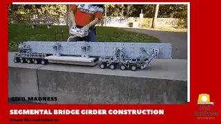 SEGMENTAL BRIDGE GIRDER CONSTRUCTION