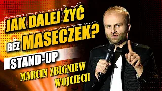 STAND-UP Jak dalej żyć bez maseczki Marcin Zbigniew Wojciech 2022
