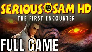 Serious Sam HD: The First Encounter - Full Game Walkthrough (No Commentary Longplay)