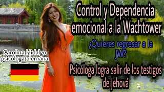 VOLVI a los testigos de Jehová! Dependencia emocional a Jw/Psicóloga nos cuenta los motivos